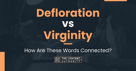 difloration|Virginity